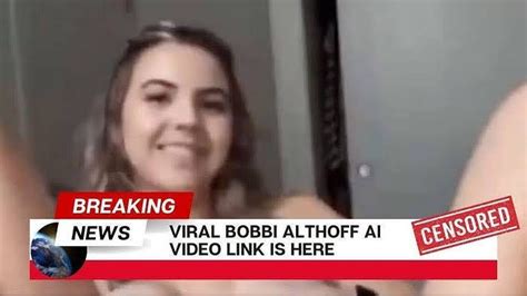 bobbi althoff leak naked|What Is The Leaked Bobbi Althoff Video Going Viral On Social。